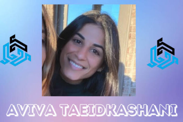 Aviva Taeidkashani: A Rising Star in the Modern World